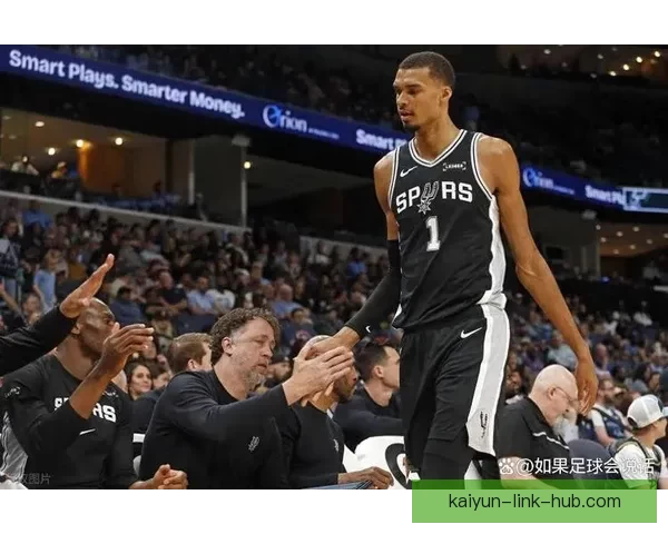 文班三节砍41分马刺狂胜灰熊七连胜锁定季后赛无缘